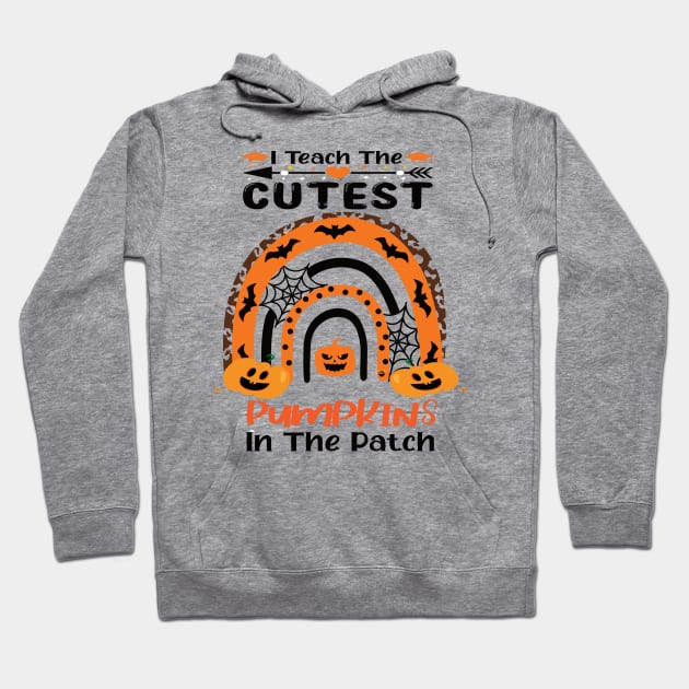 I teach the cutest pumpkins in the patch Halloween teacher costumes gift idea Hoodie by DODG99